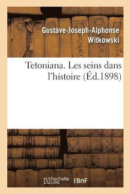 Tetoniana. Les Seins Dans l'Histoire 1