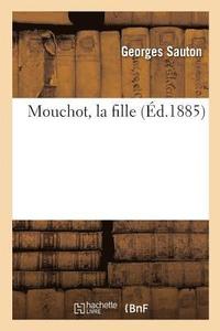 bokomslag Mouchot, La Fille