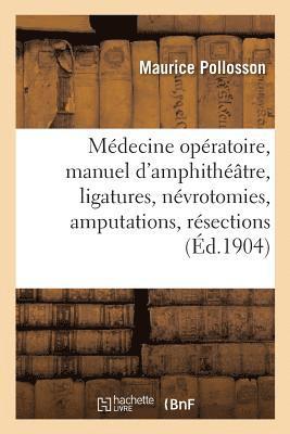 Prcis de Mdecine Opratoire, Manuel d'Amphithtre 1