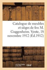 bokomslag Catalogue Des Meubles Et Siges Anciens Des poques Louis XV Et Louis XVI Et de Style, Tableaux
