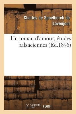 Charles de Spoelberch de Lovenjoul, SPOELBERCH DE LOVENJOUL-C - roman d'amour, études balzaciennes, Häftad