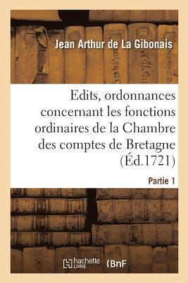 Recueil Des dits, Ordonnances Et Rglemens Concernant Les Fonctions Ordinaires de la Chambre 1