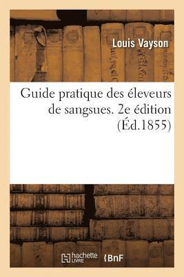 bokomslag Guide Pratique Des Éleveurs de Sangsues. 2e Édition