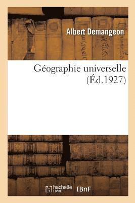 Albert Demangeon, Paul Vidal de la Blache, Lucien Gallois, DEMANGEON-A - Géographie Universelle, Häftad