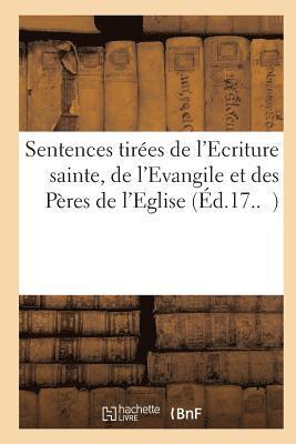 bokomslag Sentences Tirées de l'Ecriture Sainte, de l'Evangile Et Des Pères de l'Eglise
