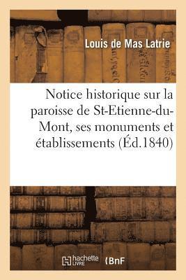 Louis de Mas Latrie, Pierre Augustin Faudet, MAS LATRIE-L+FAUDET-P - Notice Historique Sur La Paroisse de St-Etienne-Du-Mont, Ses Monuments Et Établissements, Häftad