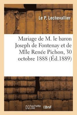 Mariage de M. Le Baron Joseph de Fontenay Et de Mlle Rene Pichon 1