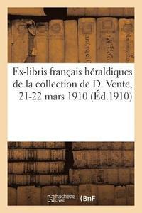 bokomslag Ex-Libris Franais Hraldiques Des Xviie Et Xviiie Sicles de la Collection de D.