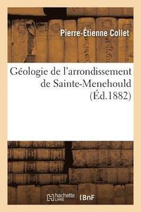 bokomslag Geologie de l'Arrondissement de Sainte-Menehould