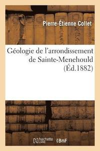 bokomslag Géologie de l'Arrondissement de Sainte-Menehould