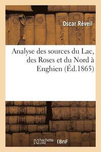 bokomslag Analyse Des Sources Du Lac, Des Roses Et Du Nord  Enghien