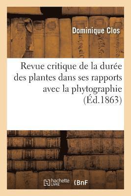 bokomslag Revue Critique de la Dure Des Plantes Dans Ses Rapports Avec La Phytographie