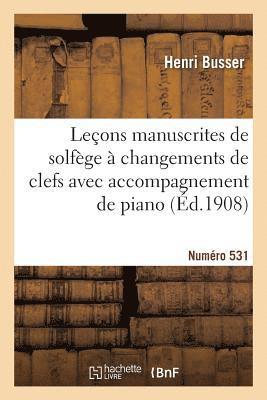 Leons Manuscrites de Solfge  Changements de Clefs Avec Accompagnement de Piano 1