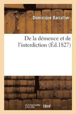 bokomslag de la Demence Et de l'Interdiction