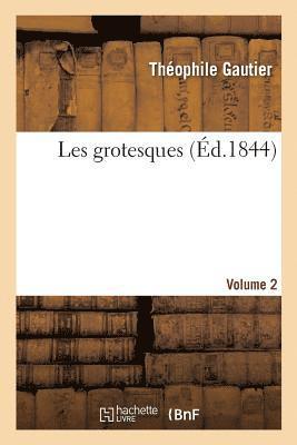Charles Robinet, GAUTIER-T - Les Grotesques. Volume 2, Häftad