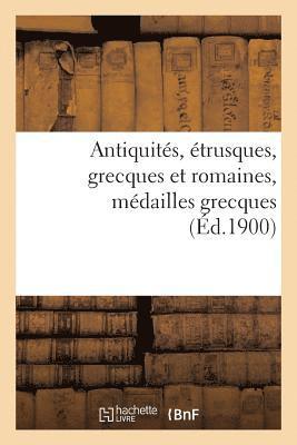 Antiquits, trusques, Grecques Et Romaines, Mdailles Grecques 1