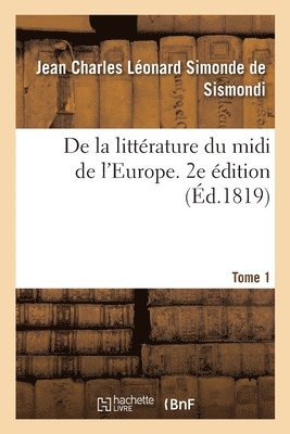 bokomslag de la Litterature Du MIDI de l'Europe. 2e Edition. Tome 1