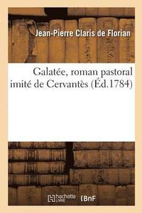 bokomslag Galate, Roman Pastoral Imit de Cervants