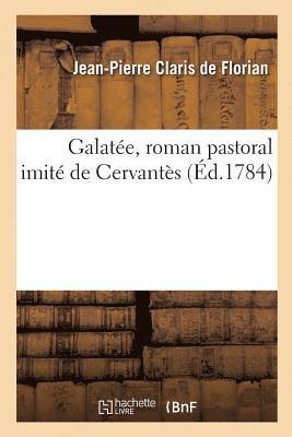 Galate, Roman Pastoral Imit de Cervants 1