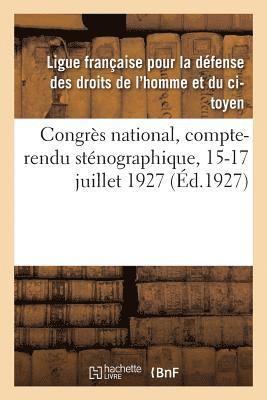 bokomslag Congrs National, Compte-Rendu Stnographique, 15-17 Juillet 1927