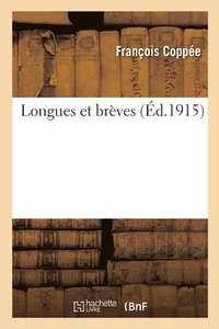 bokomslag Longues Et Brves