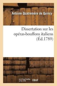 bokomslag Dissertation Sur Les Opras-Bouffons Italiens