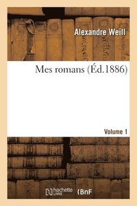 bokomslag Mes Romans. Volume 1