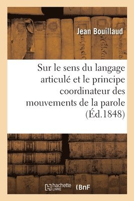 bokomslag Recherches Cliniques Propres À Démontrer Que Le Sens Du Langage Articulé Et Le Principe Coordinateur