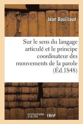 Recherches Cliniques Propres  Dmontrer Que Le Sens Du Langage Articul Et Le Principe Coordinateur 1