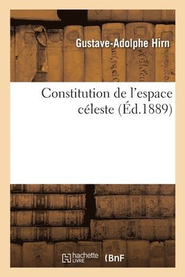 Constitution de l'Espace Cleste 1