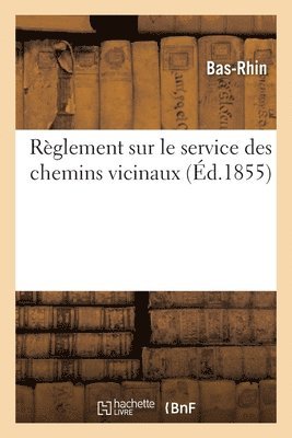 bokomslag Règlement Sur Le Service Des Chemins Vicinaux