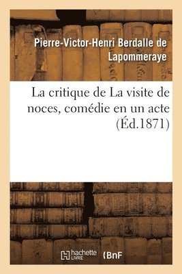 bokomslag Critique de la Visite de Noces, Comédie En Un Acte