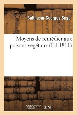 bokomslag Moyens de Remédier Aux Poisons Végétaux