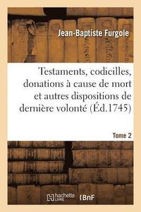 bokomslag Traité Des Testaments, Codicilles, Donations À Cause de Mort