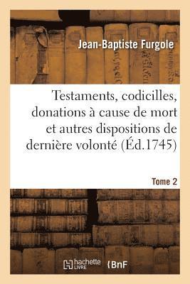 bokomslag Traité Des Testaments, Codicilles, Donations À Cause de Mort