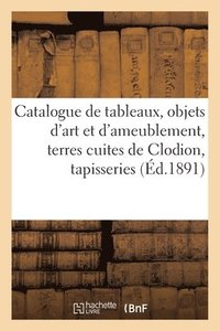 bokomslag Catalogue de Tableaux Des coles Primitives, Italiennes Et Autres, Objets d'Art Et d'Ameublement