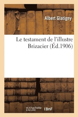 Albert Glatigny, Robert Le Minihy de la Villehervé, Ernest D' Hervilly, Édouard Gauthier, GLATIGNY-A - Le Testament de l'Illustre Brizacier, Häftad