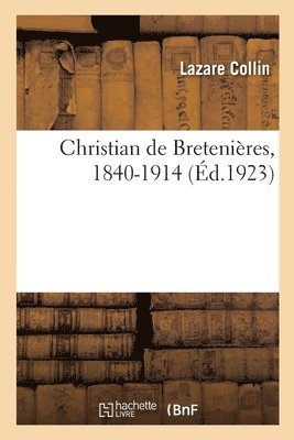 bokomslag Christian de Bretenières, 1840-1914