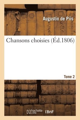 Chansons Choisies. Tome 1 1