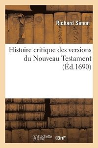 bokomslag Histoire Critique Des Versions Du Nouveau Testament