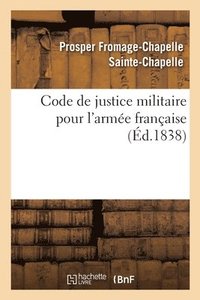 bokomslag Code de Justice Militaire Pour l'Arme Franaise