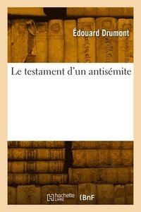 bokomslag Le Testament d'Un Antismite