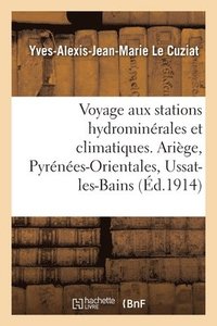 bokomslag Socit d'Hydrologie Et de Climatologie de Bordeaux Et Du Sud-Ouest. Voyage d'tude Aux Stations