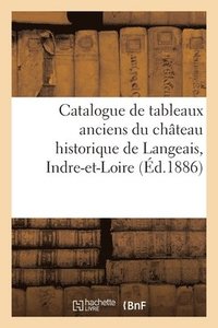 bokomslag Catalogue de Tableaux Anciens Des coles Italiennes, Allemande, Hollandaise, Flamande Et Franaise