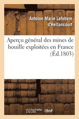 bokomslag Aperçu Général Des Mines de Houille Exploitées En France