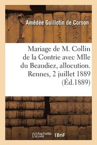 bokomslag Mariage de M. Paul Collin de la Contrie Avec Mlle Ernestine Du Beaudiez, Allocution