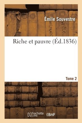 bokomslag Riche Et Pauvre. Tome 2