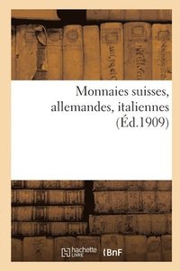 bokomslag Monnaies Suisses, Allemandes, Italiennes