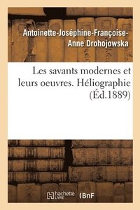 bokomslag Les Savants Modernes Et Leurs Oeuvres