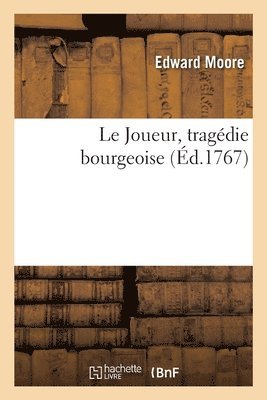 Le Joueur, Tragdie Bourgeoise 1